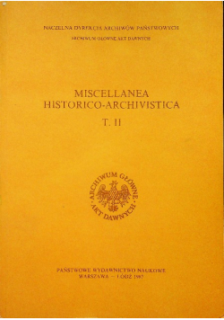 Miscellanea Historico Archivistica Tom II