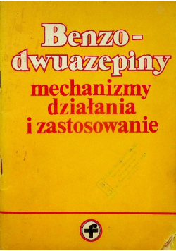 Benzodwuazepiny mechanizmy działania i zastosowanie