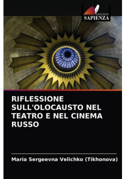 Riflessione Sull'olocausto Nel Teatro E Nel Cinema Russo