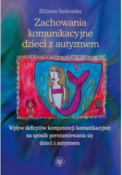 Zachowania komunikacyjne dzieci z autyzmem