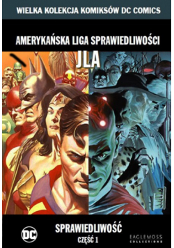 Wielka kolekcja komiksów DC Comics Amerykańska liga sprawiedliwości JLA Sprawiedliwość część 1