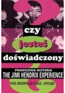 Czy jesteś doświadczony?Praw.hist.The Jimi Hendrix