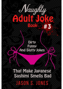 Naughty Adult Joke Book #3