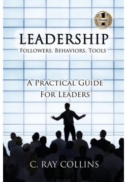 LEADERSHIP Followers, Behaviors, Tools