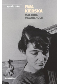 Ewa Kierska. Malarka melancholii