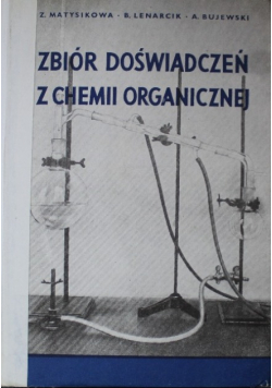Zbiór doświadczeń z chemii organicznej