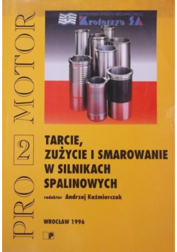 Tarcie, zużycie i smarowanie w silnikach spalinowych