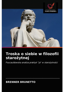 Troska o siebie w filozofii starożytnej