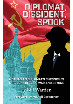 Diplomat, Dissident, Spook