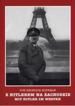 Z Hitlerem na zachodzie - Mit Hitler im Westen. We