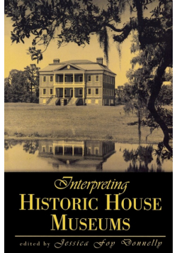 Interpreting Historic House Museums