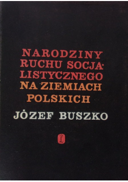 Narodziny ruchu socjalistycznego na ziemiach polskich