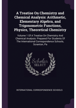A Treatise On Chemistry and Chemical Analysis