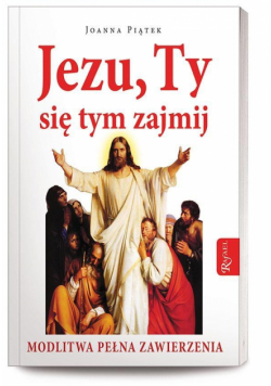 Jezu,Ty się tym zajmij!