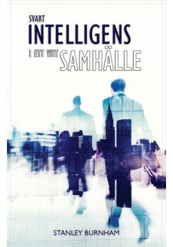 Svart intelligens i ett vitt samhälle