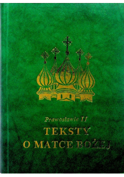 Prawosławie II Teksty o Matce Bożej