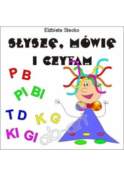 Słyszę, mówię i czytam cz. IV - P-B, PI-BI, T-D, K