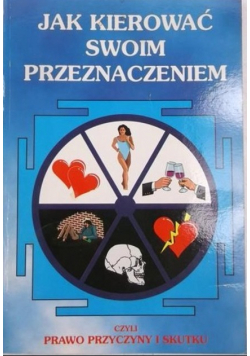 Jak kierować swoim przeznaczeniem