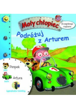 Mały chłopiec. Podróżuj z Arturem
