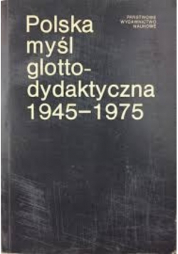 Polska myśl glottodydaktyczna 1945 do 1975