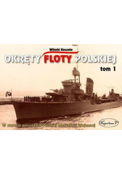 Okręty floty polskiej T.1