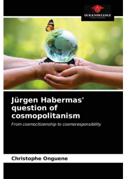 Jürgen Habermas' question of cosmopolitanism