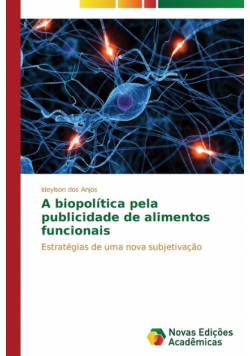 A biopolítica pela publicidade de alimentos funcionais