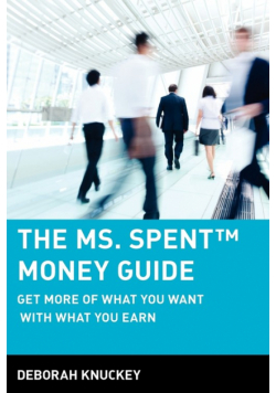 The Ms. Spent Tmmoney Guide