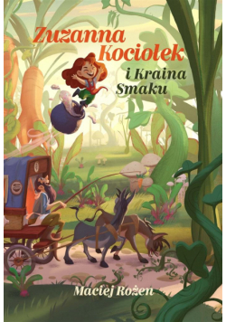 Zuzanna Kociołek i Kraina Smaku