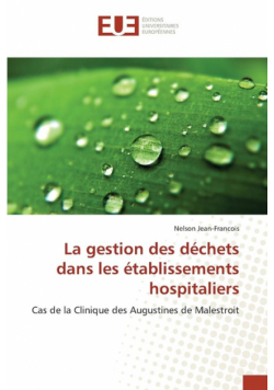 La gestion des déchets dans les établissements hospitaliers