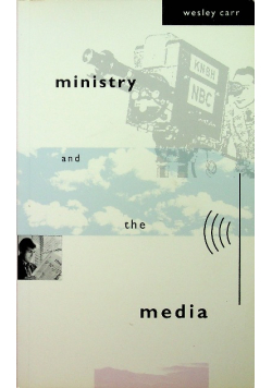 Ministry and the media