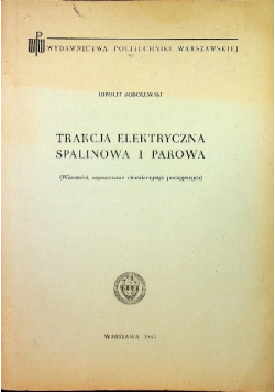 Trakcja elektryczna spalinowa i parowa