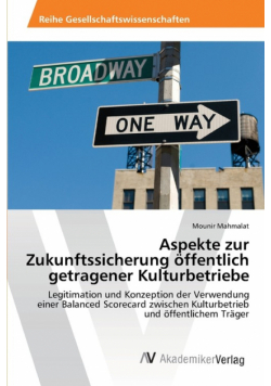Aspekte zur Zukunftssicherung öffentlich getragener Kulturbetriebe