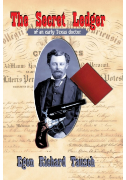 The Secret Ledger of an Early Texas Doctor