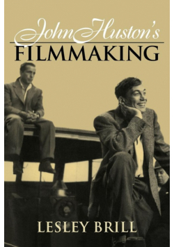 John Huston's Filmmaking
