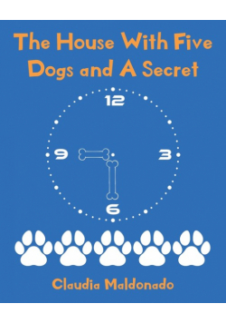 The House With Five Dogs and A Secret