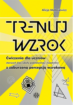 Trenuj wzrok. Ćw. dla uczniów... w.2020