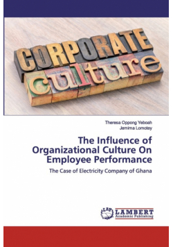 The Influence of Organizational Culture On Employee Performance