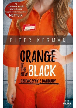Orange Is the New Black Dziewczyny z Danbury
