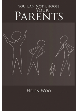 You Can Not Choose Your Parents