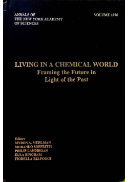Living in a Chemical World Framing the Future in Light of the Past Volume 1076