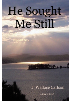 He Sought Me Still