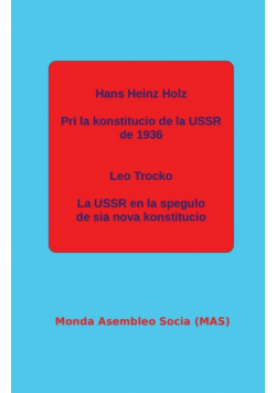 Pri la konstitucio de la USSR de 1936; La USSR en la spegulo de sia nova konstitucio.