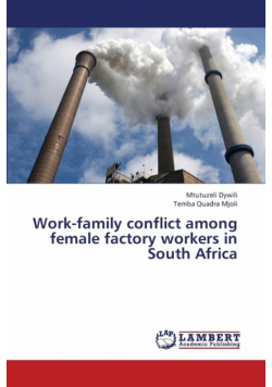 Work-Family Conflict Among Female Factory Workers in South Africa