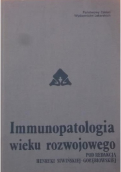 Immunopatologia wieku rozwojowego