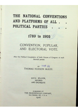 The national conventions and platforms of all political parties