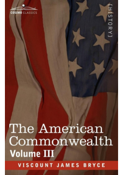 The American Commonwealth - Volume 3