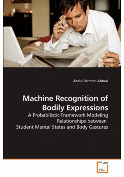Machine Recognition of Bodily Expressions