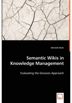 Semantic Wikis in Knowledge Management - Evaluating the Gnowsis Approach