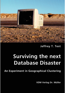 Surviving the next Database Disaster